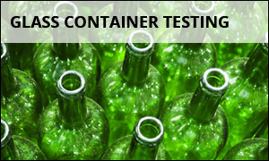 Glass Container Testing